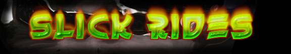 slick rides